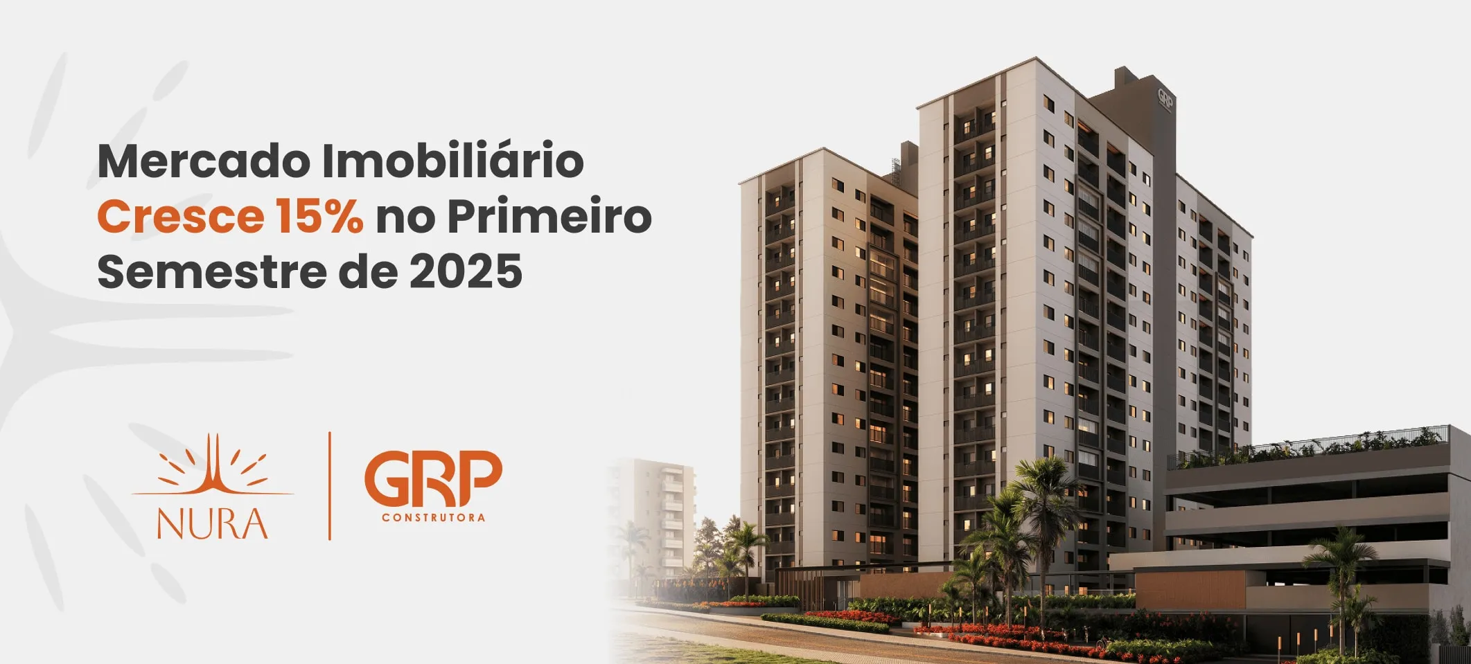 Mercado Imobiliário Cresce 15% no Primeiro Semestre de 2025